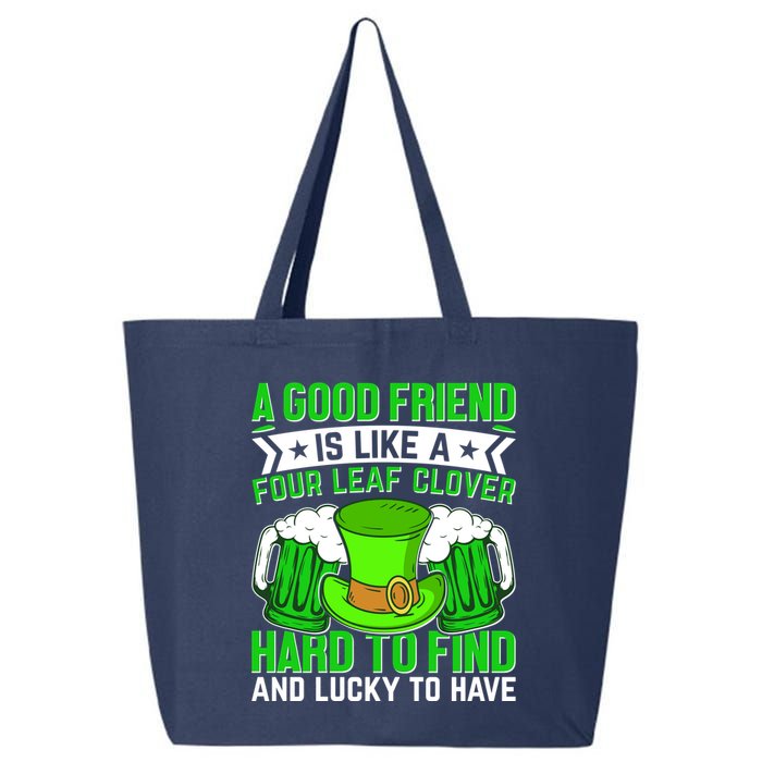 St Patricks Day A Good Friend Is Like A Four Leaf Clover 25L Jumbo Tote