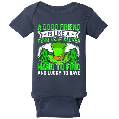 St Patricks Day A Good Friend Is Like A Four Leaf Clover Baby Bodysuit
