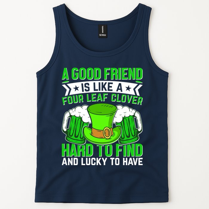 St Patricks Day A Good Friend Is Like A Four Leaf Clover Tank Top