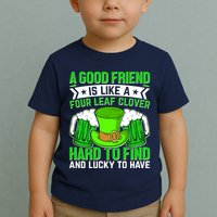 St Patricks Day A Good Friend Is Like A Four Leaf Clover Toddler T-Shirt