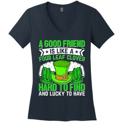 St Patricks Day A Good Friend Is Like A Four Leaf Clover Women's V-Neck T-Shirt