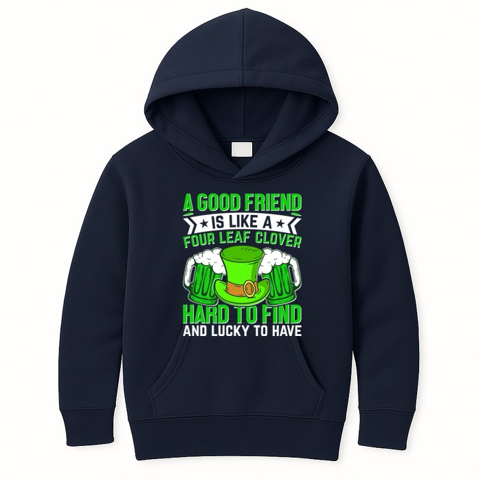 St Patricks Day A Good Friend Is Like A Four Leaf Clover Kids Hoodie
