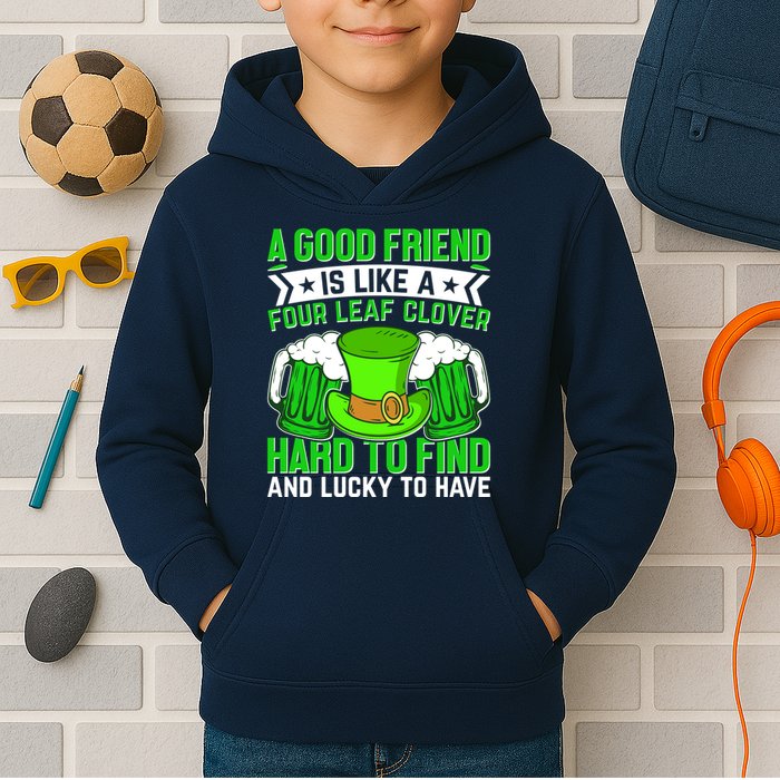 St Patricks Day A Good Friend Is Like A Four Leaf Clover Kids Hoodie