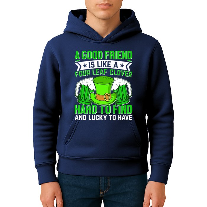 St Patricks Day A Good Friend Is Like A Four Leaf Clover Kids Hoodie