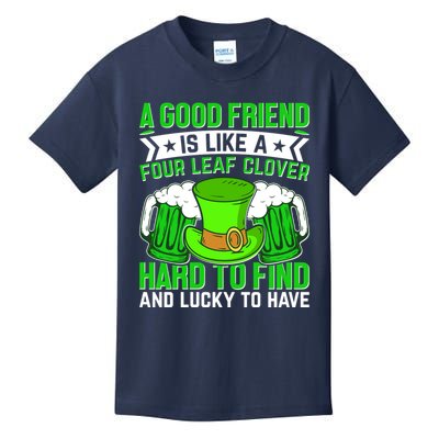 St Patricks Day A Good Friend Is Like A Four Leaf Clover Kids T-Shirt