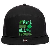 St Patricks Day Part Irish All Trouble 7 Panel Mesh Trucker Snapback Hat