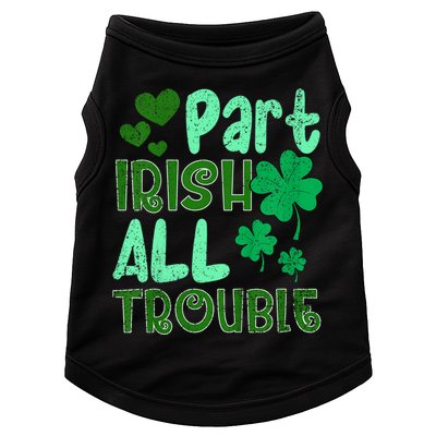 St Patricks Day Part Irish All Trouble Doggie Tank