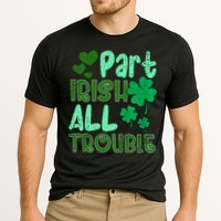 St Patricks Day Part Irish All Trouble Performance Shirt