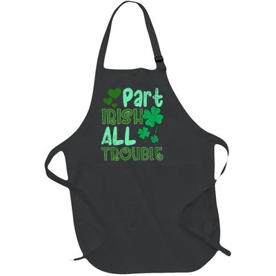 St Patricks Day Part Irish All Trouble Full-Length Apron With Pockets