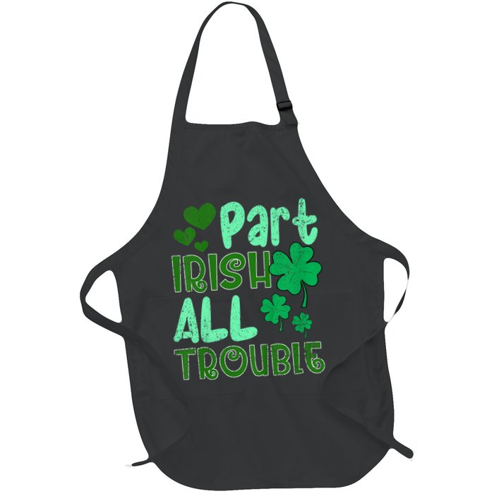 St Patricks Day Part Irish All Trouble Apron