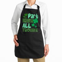 St Patricks Day Part Irish All Trouble Apron