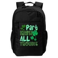 St Patricks Day Part Irish All Trouble Backpack