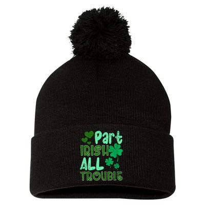 St Patricks Day Part Irish All Trouble Pom Pom 12in Knit Beanie