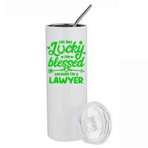 St Patricks Day Not Lucky I'm Blessed Lawyer Christian Gift Stainless Steel Tumbler