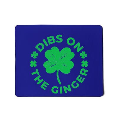 St Patricks Dibs On The Ginger Mousepad