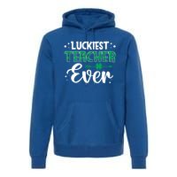 St Patricks Day For Teacher Great Gift Premium Hoodie