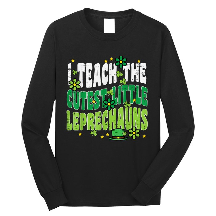 St Patrick Day Teach Little Leprechauns Saint Paddys Teacher Long Sleeve Shirt