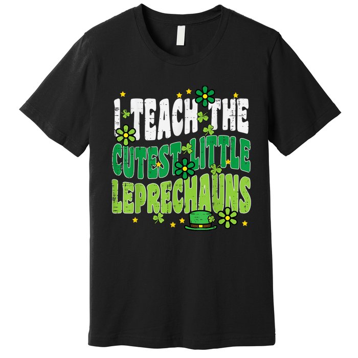 St Patrick Day Teach Little Leprechauns Saint Paddys Teacher Premium T-Shirt