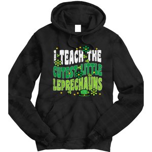 St Patrick Day Teach Little Leprechauns Saint Paddys Teacher Tie Dye Hoodie