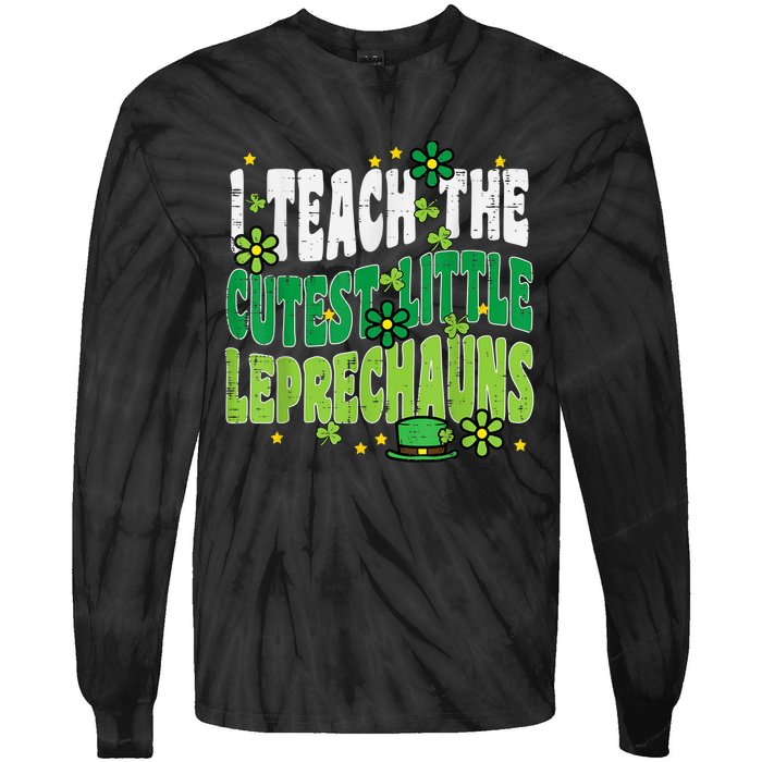 St Patrick Day Teach Little Leprechauns Saint Paddys Teacher Tie-Dye Long Sleeve Shirt