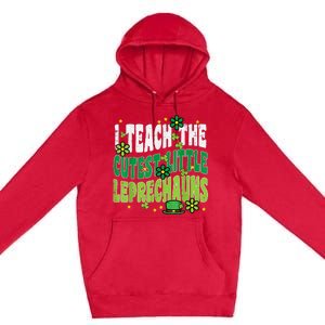 St Patrick Day Teach Little Leprechauns Saint Paddys Teacher Premium Pullover Hoodie