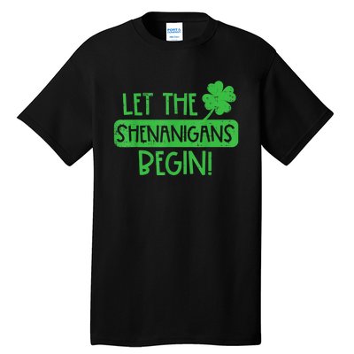 St Patricks Day Let The Shenanigans Begin Tall T-Shirt