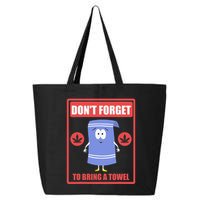 Dont Forget To Bring A Towel Funny 25L Jumbo Tote