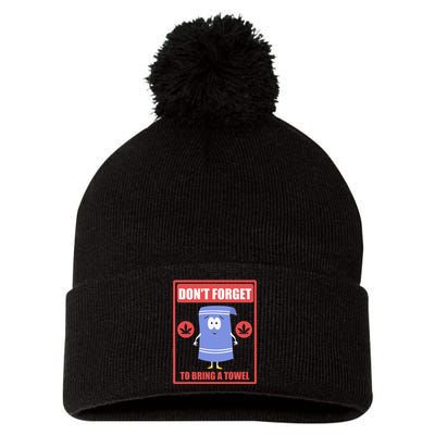 Dont Forget To Bring A Towel Funny Pom Pom 12in Knit Beanie