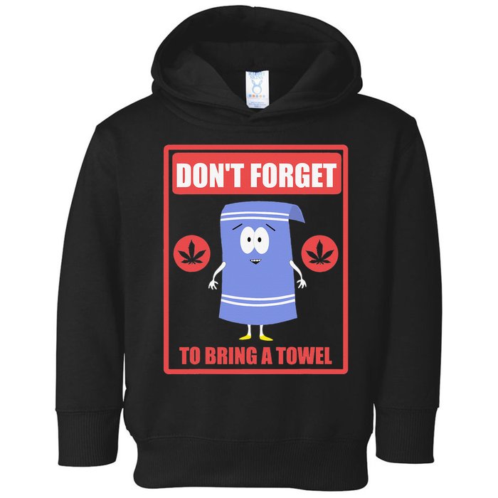 Dont Forget To Bring A Towel Funny Toddler Hoodie