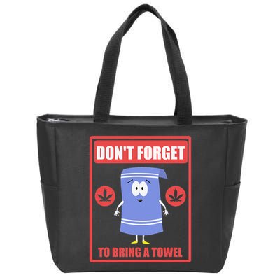 Dont Forget To Bring A Towel Funny Zip Tote Bag