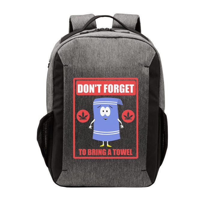 Dont Forget To Bring A Towel Funny Vector Backpack