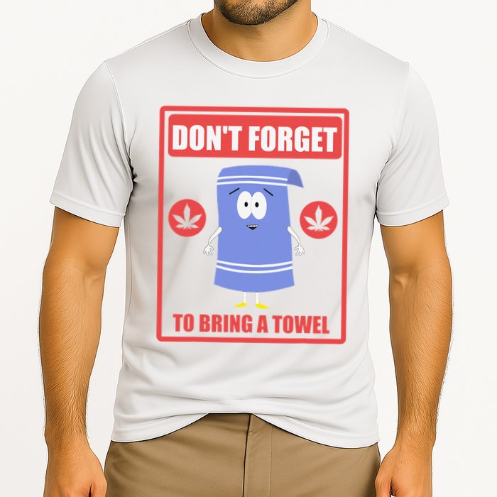 Dont Forget To Bring A Towel Funny Performance Shirt