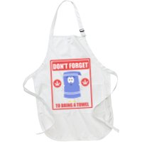 Dont Forget To Bring A Towel Funny Apron