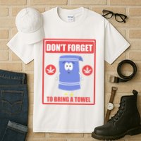 Dont Forget To Bring A Towel Funny Tall T-Shirt