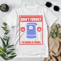 Dont Forget To Bring A Towel Funny Premium T-Shirt