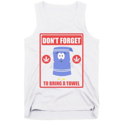 Dont Forget To Bring A Towel Funny Tank Top
