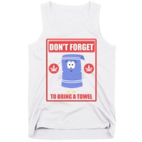 Dont Forget To Bring A Towel Funny Tank Top