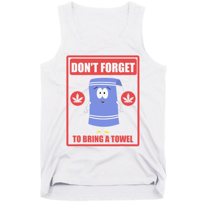 Dont Forget To Bring A Towel Funny Tank Top