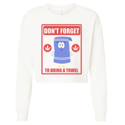 Dont Forget To Bring A Towel Funny Cropped Pullover Crew