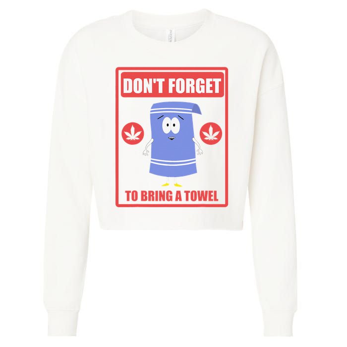 Dont Forget To Bring A Towel Funny Cropped Pullover Crew