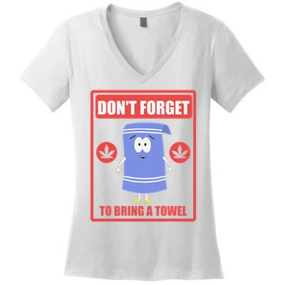 Dont Forget To Bring A Towel Funny Women's V-Neck T-Shirt
