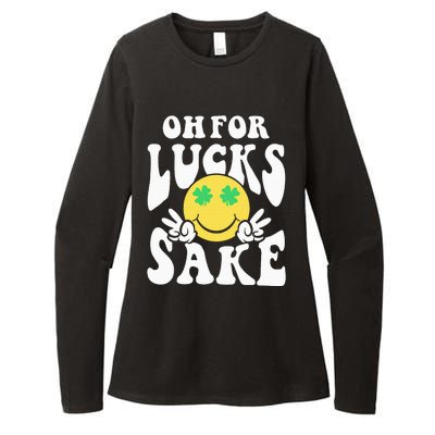 St Patricks Day Women Oh For Lucks Sake Shamrock Womens CVC Long Sleeve Shirt