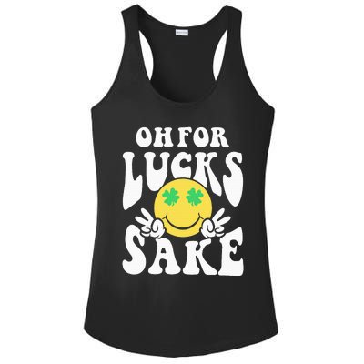 St Patricks Day Women Oh For Lucks Sake Shamrock Ladies PosiCharge Competitor Racerback Tank