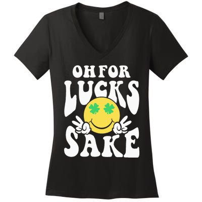 St Patricks Day Women Oh For Lucks Sake Shamrock Women's V-Neck T-Shirt