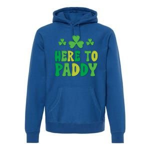 St Patricks Day Here Gift Premium Hoodie