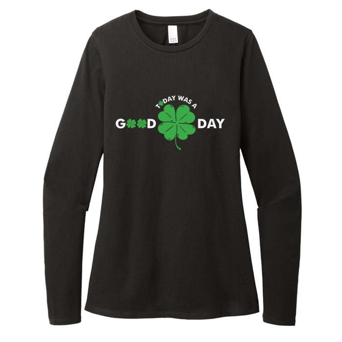 St Patricks Day Today Was A Good Day Womens CVC Long Sleeve Shirt