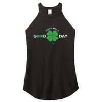 St Patricks Day Today Was A Good Day Women's Perfect Tri Rocker Tank