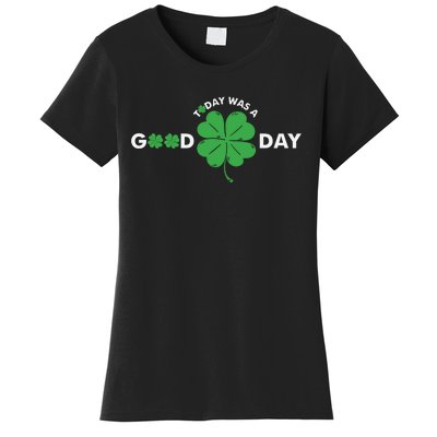 St Patricks Day Today Was A Good Day Women's T-Shirt