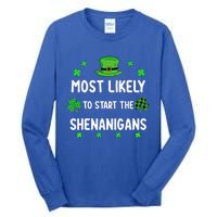 St Patricks Day Shamrock Most Likely To Start The Shenanigan Tall Long Sleeve T-Shirt