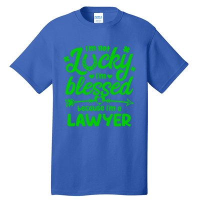 St Patricks Day Not Lucky I'm Blessed Lawyer Christian Gift Tall T-Shirt